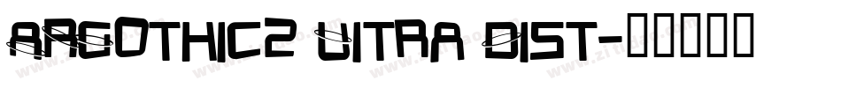 ARGothic2 Uitra Dist字体转换